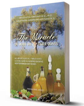 The Miracle of Olive Oil & Table Olives