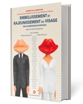 Embellissement et Rajeunissement du Visage par la Médecine Esthétique